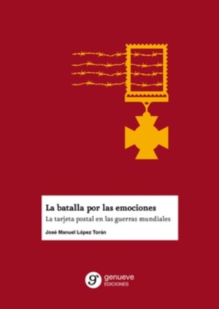 La batalla por las emociones. La tarjeta postal en las guerras mundiales